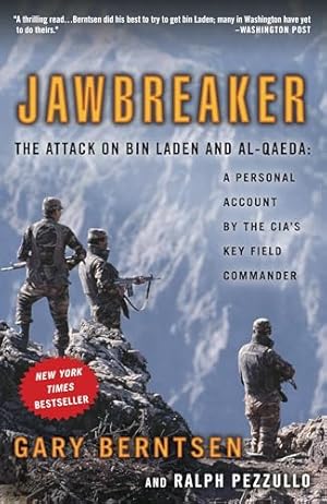 Jawbreaker: The Attack on Bin Laden and Al-Qaeda: A Personal Account by the CIA's Key Field Commander