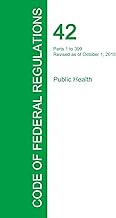 Code of Federal Regulations Title 42, Volume 1, October 1, 2015