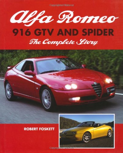 Télécharger Alfa Romeo 916 GTV and Spider: The Complete Story Livre PDF Gratuit