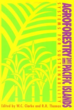Agroforestry in the Pacific Islands: Systems for Sustainability