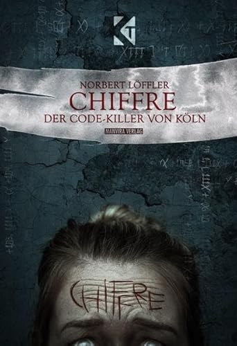 Preisvergleich Produktbild Chiffre: Der Code-Killer von Köln