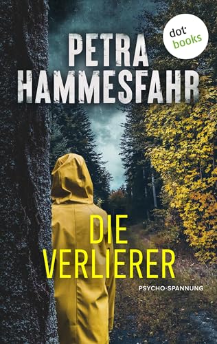 Die Verlierer: Psycho-Spannung | Packender Krimi, der unter die Haut geht, von der beliebten Bestsellerautorin (German Edition)