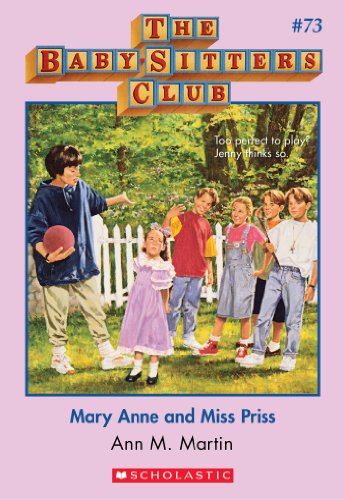 Mary Anne and Miss Priss (The Baby-Sitters Club #73) (Baby-sitters Club (1986-1999))