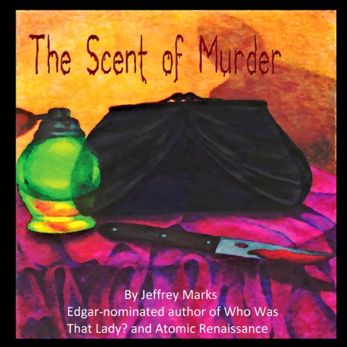 The Scent of Murder Audiolivro Por Jeffrey Marks capa