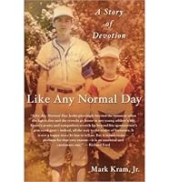 Like Any Normal Day: A Story of Devotion (Hardback) - Common B00FGW3WL6 Book Cover