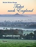 Ticket nach England: Esoterischer Liebesroman (Teil 1): (Zeitreise einer großen Liebe - die Geschichte von Simon und Jasmin)