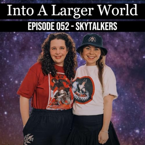Episode 052 - Skytalkers