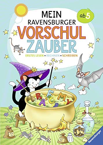 Mein Ravensburger Vorschulzauber: Erstes Lesen, Rechnen, Schreiben Mein Ravensburger Vorschulzauber: Erstes Lesen, Rechnen, Schreiben