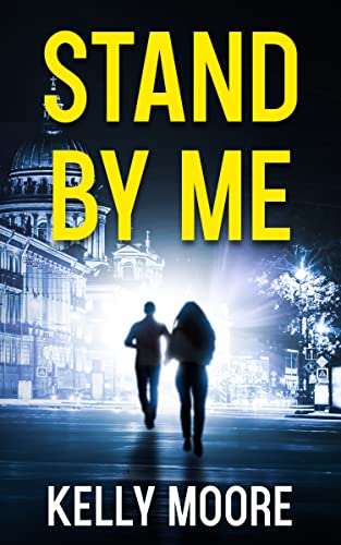 Stand By Me: An Action Thriller (The Vigilante Hitman Book 1)