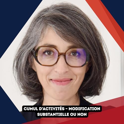 Cumul d&rsquo;activit&eacute;s &ndash; modification substantielle ou non