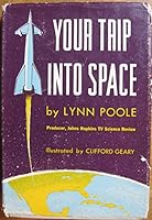 Your Trip Into Space B0007G0HQE Book Cover