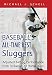 Baseball's All-Time Best Sluggers: Adjusted Batting Performance from Strikeouts to Home Runs