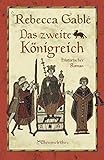  Das zweite Königreich: Historischer Roman (Helmsby-Reihe, Band 1)