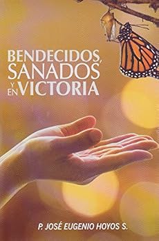 Paperback Bendecidos, Sanados y en Victoria Book