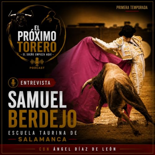 Samuel Berdejo: hambre de torero