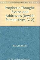 Prophetic Thought: Essays and Addresses (Jewish Perspectives, V. 2) 0878205012 Book Cover
