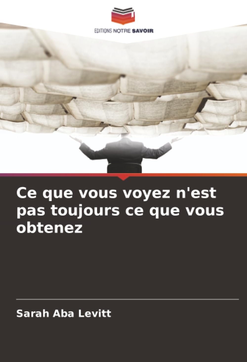 Ce que vous voyez n'est pas toujours ce que vous obtenez