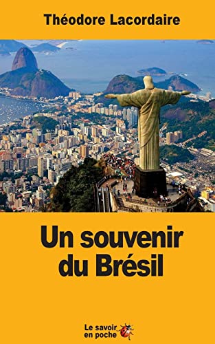 Un souvenir du Brésil (French Edition)