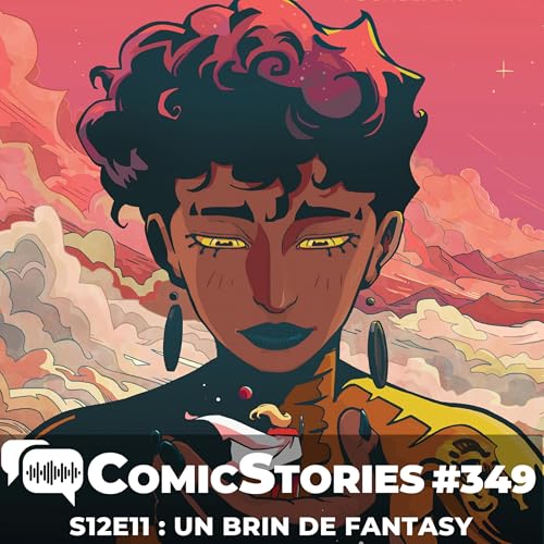 ComisStories #349 - S12E11 : Un brin de Fantasy