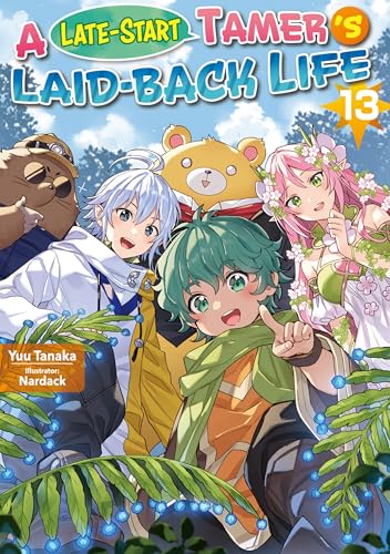 A Late-Start Tamer’s Laid-Back Life: Volume 13