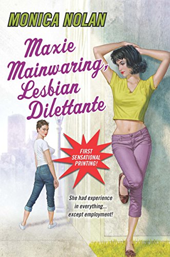 Maxie Mainwaring, Lesbian Dilettante (Career Girl Book 3)