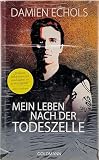 Mein Leben nach der Todeszelle