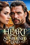 IN THE HEART OF A SUNBURNED LAND (English Edition) - Elizabeth Haran 