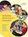 Increasing the Power of Instruction: Integration of Language, Literacy, and Math Across the Preschool Day