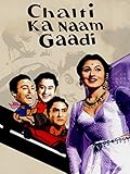 Chalti Ka Naam Gaadi