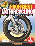 Proficient Motorcycling: The Ultimate Guide to Riding Well (Book & CD)