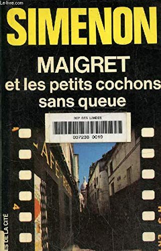 Maigret et les petits cochons sans queue [French] 2258002346 Book Cover
