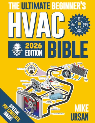 HVAC BIBLE [10 in 1] The Ultimate Beginner's Guide: Mastering Residential & Commercial Systems, Setup to Advanced Troubleshooting, Practical Maintenance, Energy Efficiency, and Career Insights