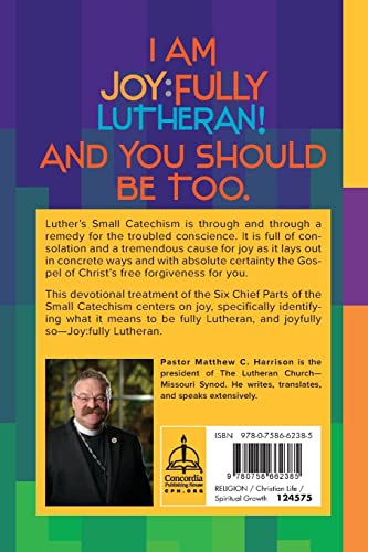 Why Am I Joyfully Lutheran? Instruction, Meditation, And Prayers On Luther's Small Catechism #TOP1