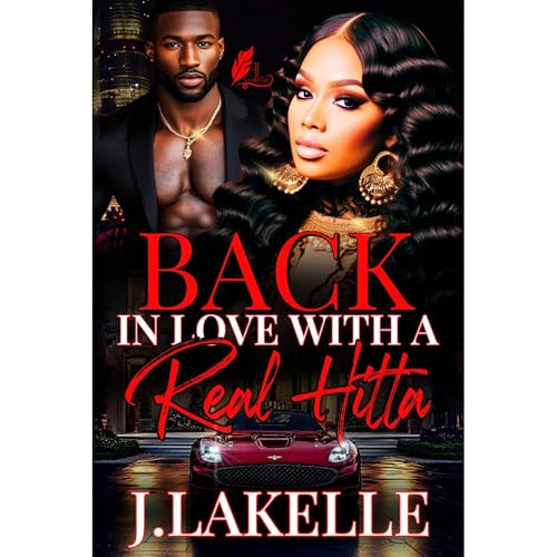Back In Love With A Real Hitta by J Lakelle episode artwork
