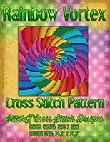 Rainbow Vortex Cross Stitch Pattern 1511841036 Book Cover