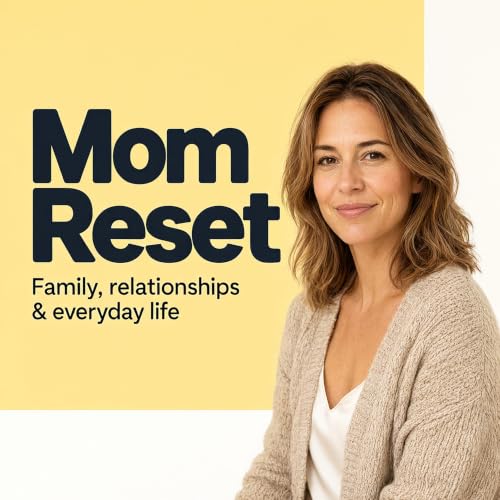 『Mom Reset: Family, relationships & everyday life』のカバーアート