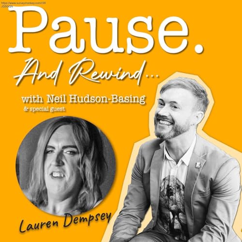 Pause. And Rewind... with Lauren Dempsey | Just Being Me. Unapologetic Colourful Queen.