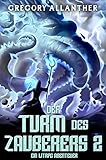 Der Turm des Zauberers 2: Ein LitRPG-Abenteuer