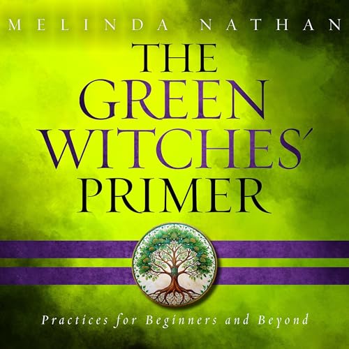 The Green Witches' Primer Audiobook By Melinda Nathan cover art