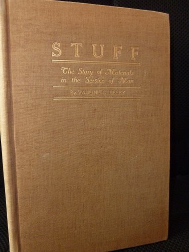 Stuff: The Story of Materials in the Service of... B000JI99ZU Book Cover