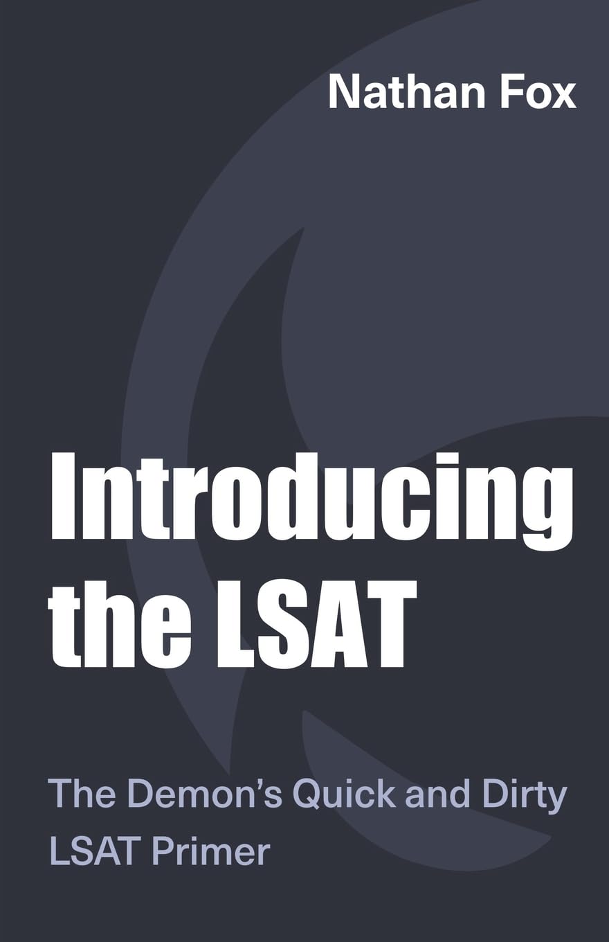 Introducing the LSAT: The Fox Test Prep Quick & Dirty LSAT Primer