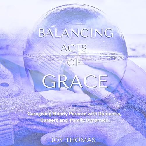 Balancing Acts of Grace by Joy Thomas episode artwork