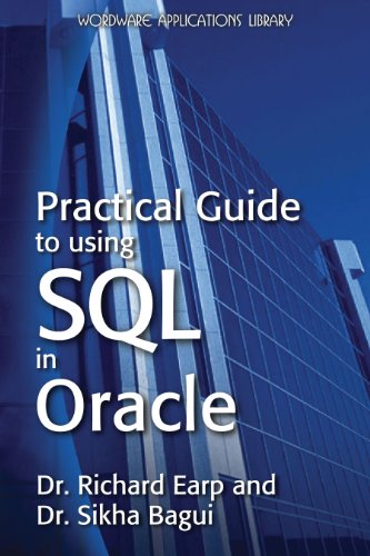 Practical Guide to using SQL in Oracle (Wordware Applications Library)