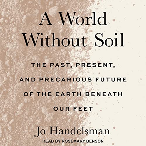 A World Without Soil by Jo Handelsman, Kayla Cohen episode artwork