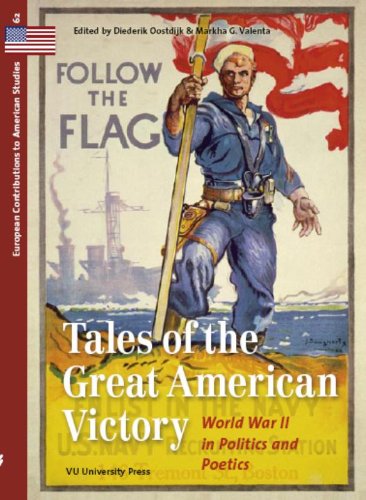 Tales of the Great American Victory: World War II in Politics and Poetics