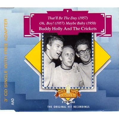 BUDDY HOLLY & THE CRICKETS. THAT'LL BE THE DAY / OH BOY / MAYBE BABY. 1989 3" CD SINGLE WITH ADAPTOR. OG 6147