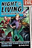 Night of the Living Lawn Ornaments (English Edition)