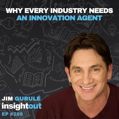 『Why Every Industry Needs an Innovation Agent like Jim Gurulé』のカバーアート