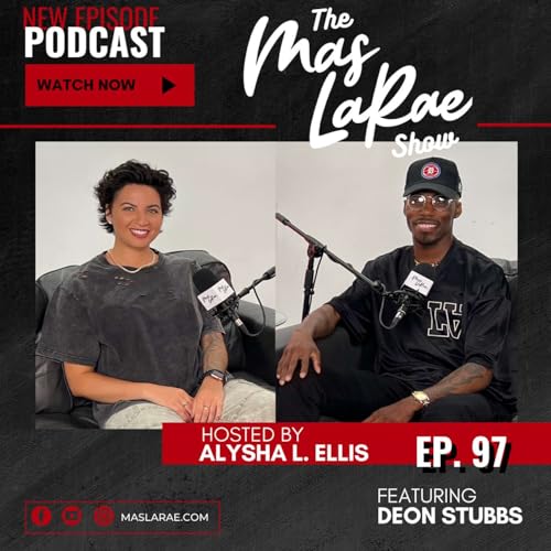 Ep. #97 From Adversity to Achievement: A Conversation with Deon Stubbs