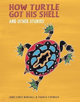 Paperback How Turtle Got His Shell and Other Stories Book
